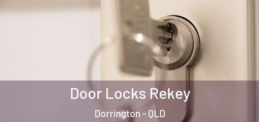  Door Locks Rekey Dorrington - QLD
