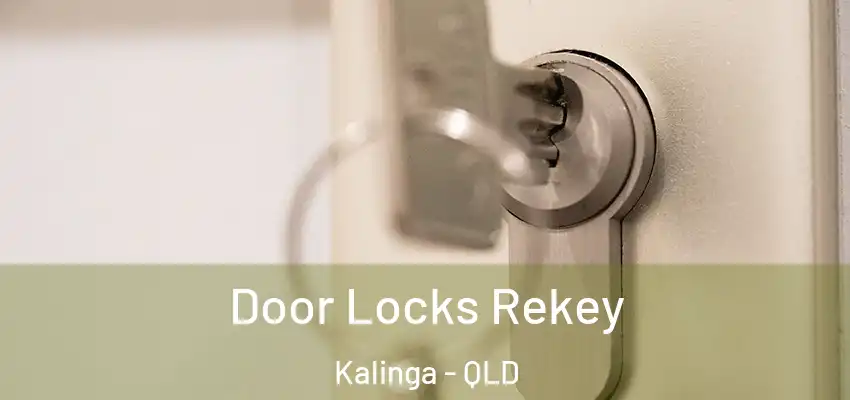  Door Locks Rekey Kalinga - QLD