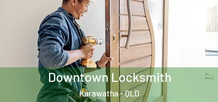  Downtown Locksmith Karawatha - QLD