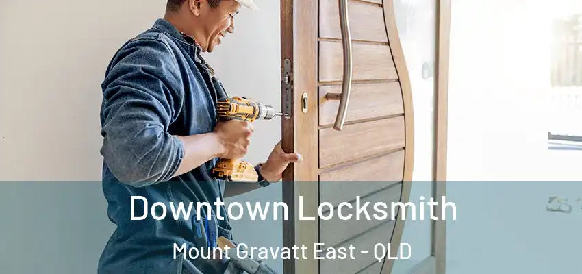 Downtown Locksmith Mount Gravatt East - QLD