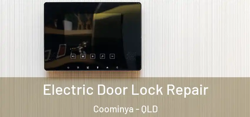 Electric Door Lock Repair Coominya - QLD