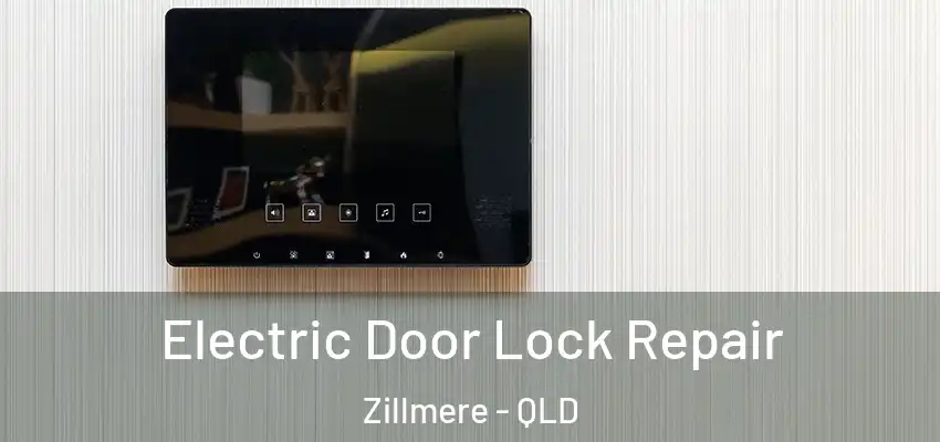 Electric Door Lock Repair Zillmere - QLD