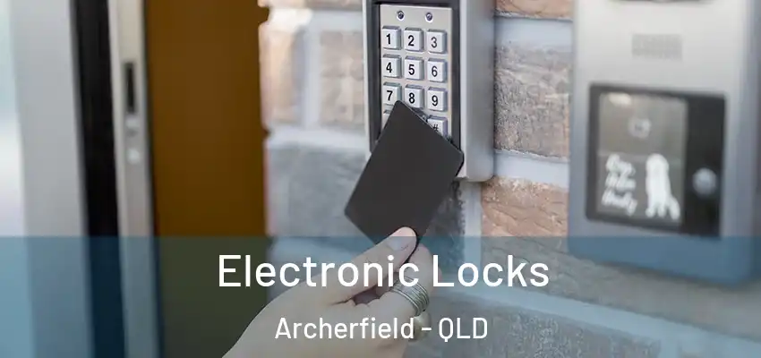  Electronic Locks Archerfield - QLD