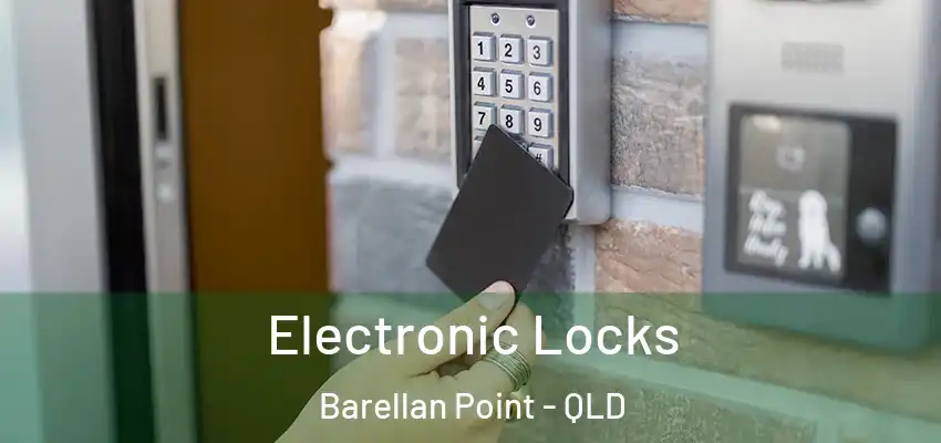 Electronic Locks Barellan Point - QLD