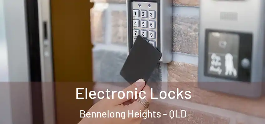  Electronic Locks Bennelong Heights - QLD
