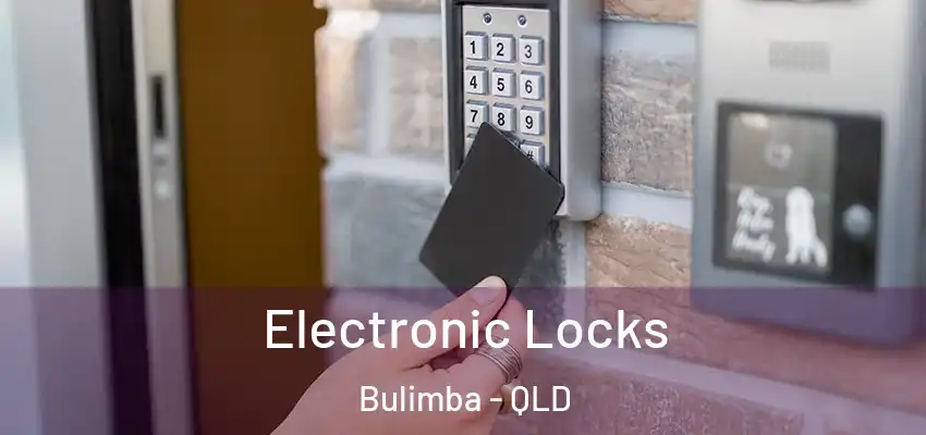 Electronic Locks Bulimba - QLD