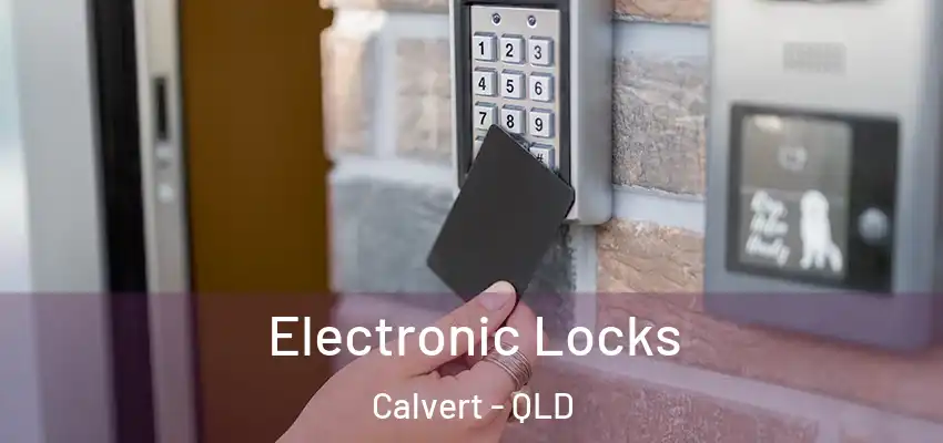  Electronic Locks Calvert - QLD