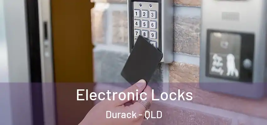  Electronic Locks Durack - QLD