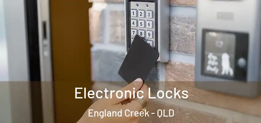  Electronic Locks England Creek - QLD