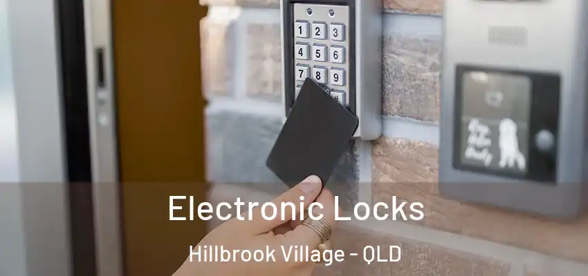  Electronic Locks Hillbrook Village - QLD