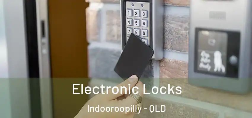 Electronic Locks Indooroopilly - QLD