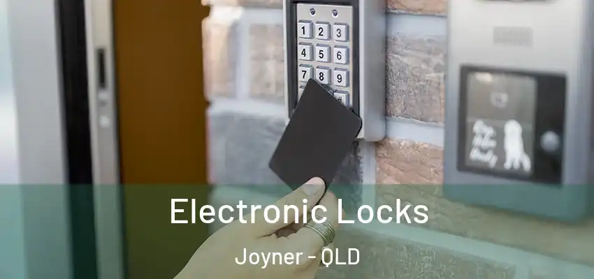  Electronic Locks Joyner - QLD
