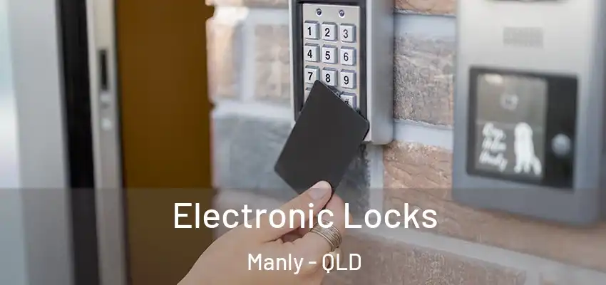  Electronic Locks Manly - QLD