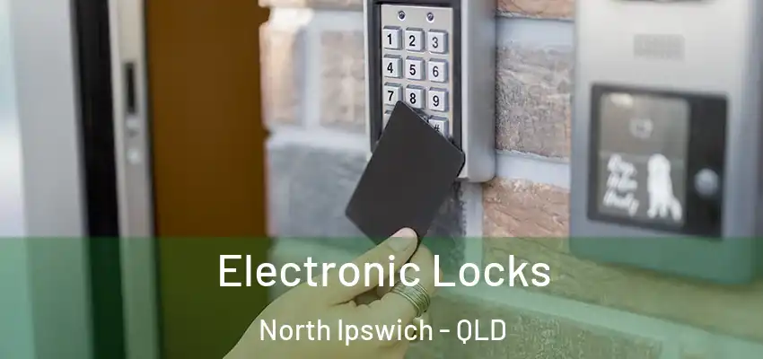 Electronic Locks North Ipswich - QLD