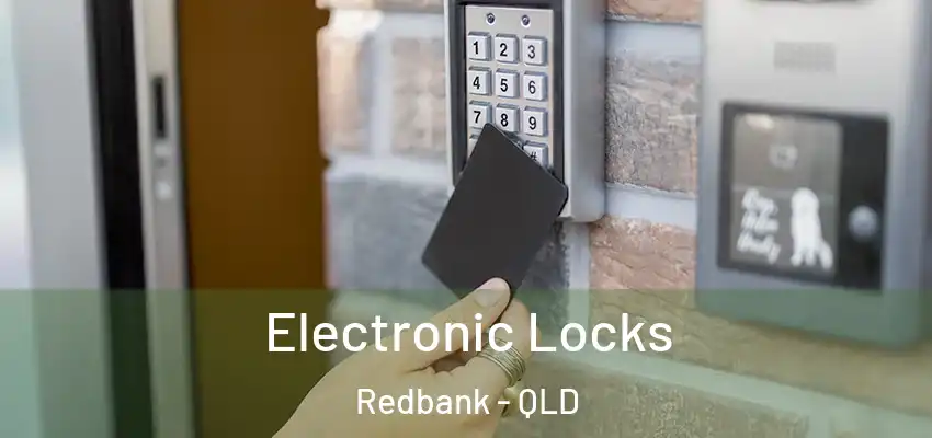  Electronic Locks Redbank - QLD