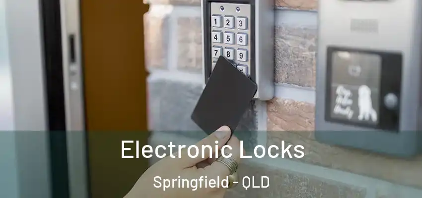  Electronic Locks Springfield - QLD
