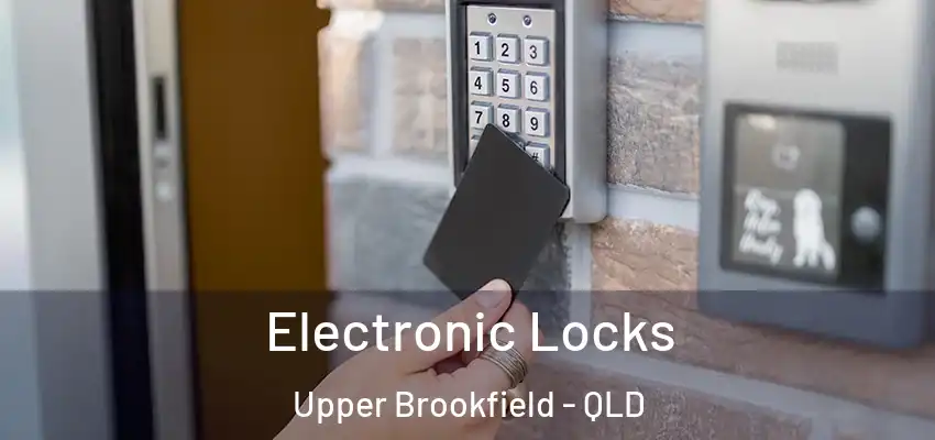  Electronic Locks Upper Brookfield - QLD