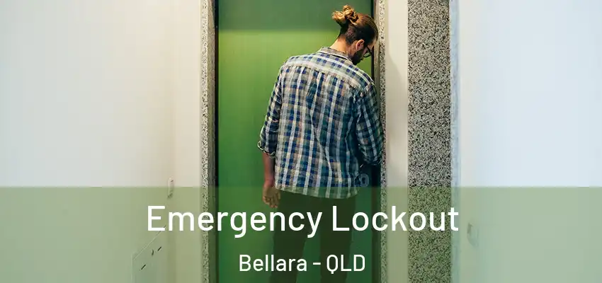  Emergency Lockout Bellara - QLD