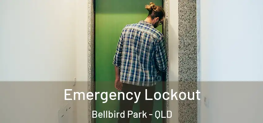  Emergency Lockout Bellbird Park - QLD