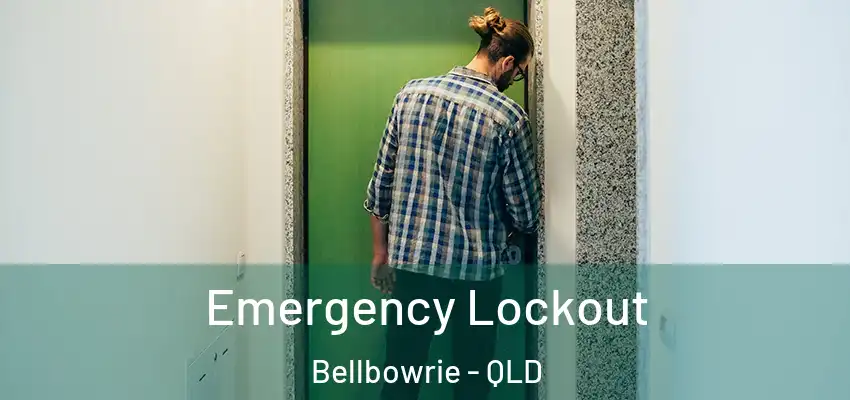  Emergency Lockout Bellbowrie - QLD