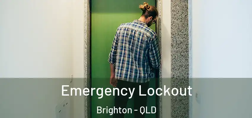 Emergency Lockout Brighton - QLD