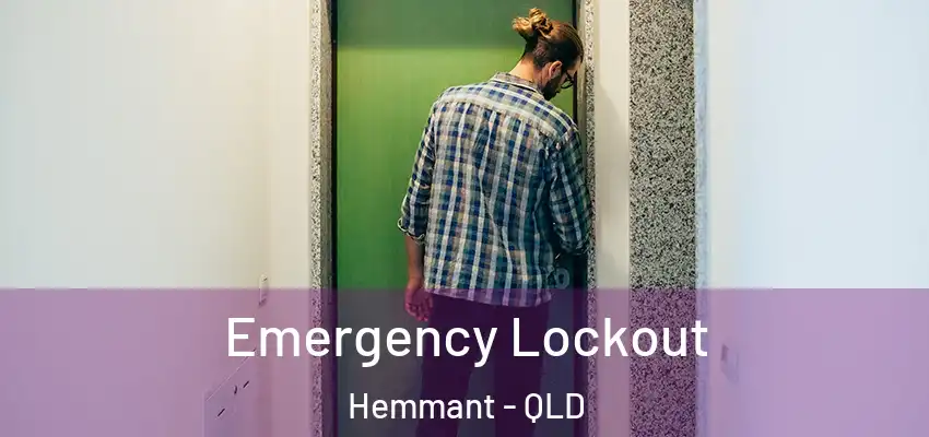  Emergency Lockout Hemmant - QLD