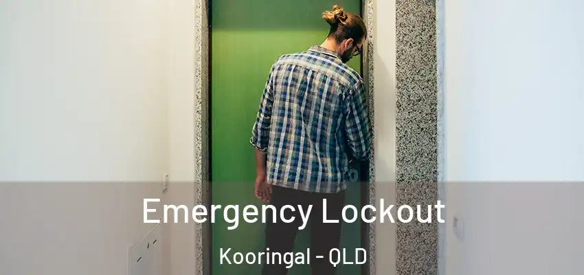  Emergency Lockout Kooringal - QLD