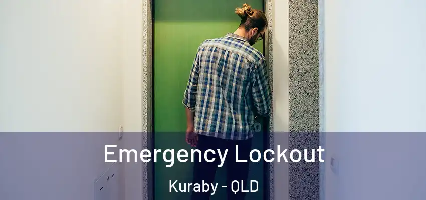  Emergency Lockout Kuraby - QLD
