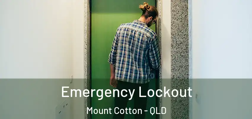  Emergency Lockout Mount Cotton - QLD