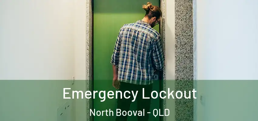  Emergency Lockout North Booval - QLD