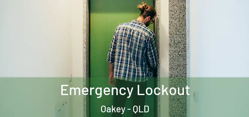  Emergency Lockout Oakey - QLD