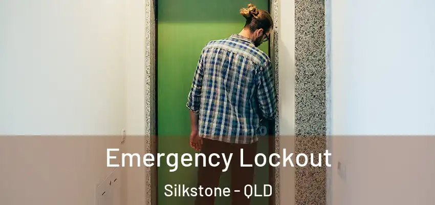  Emergency Lockout Silkstone - QLD