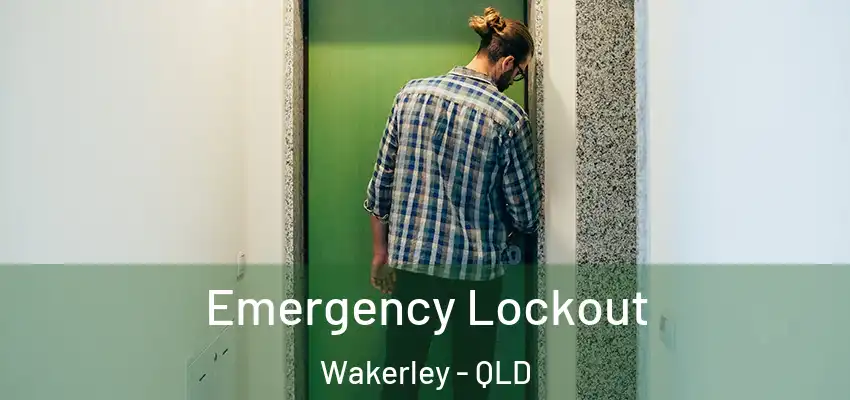  Emergency Lockout Wakerley - QLD