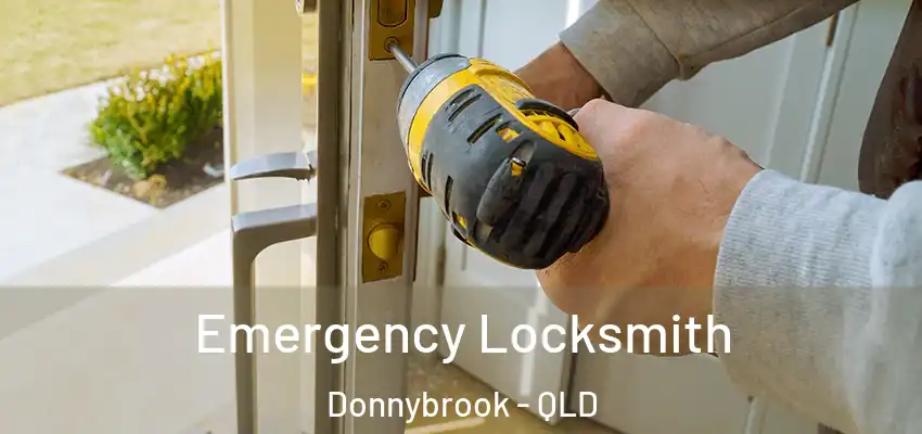  Emergency Locksmith Donnybrook - QLD