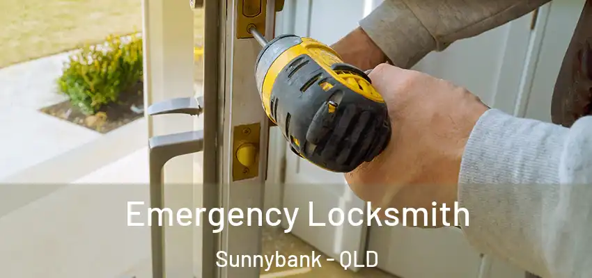  Emergency Locksmith Sunnybank - QLD