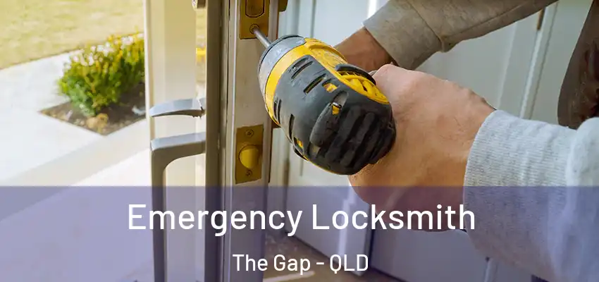  Emergency Locksmith The Gap - QLD