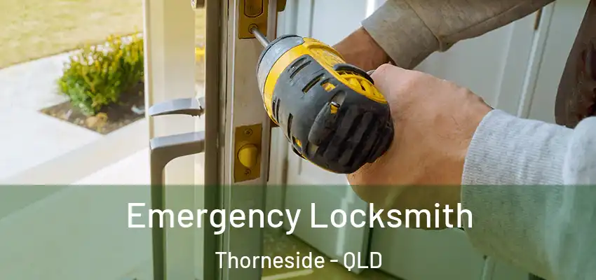  Emergency Locksmith Thorneside - QLD