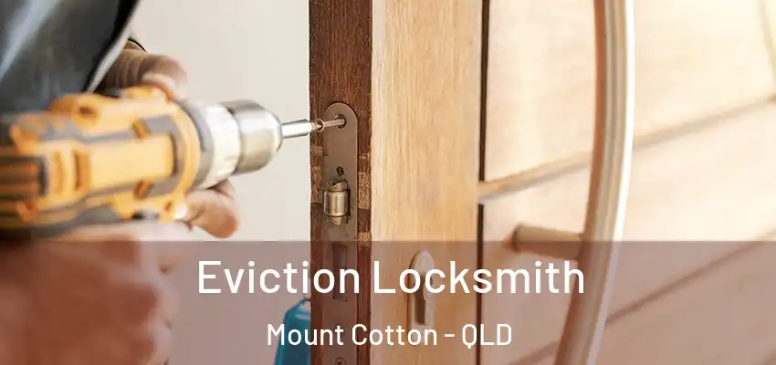  Eviction Locksmith Mount Cotton - QLD