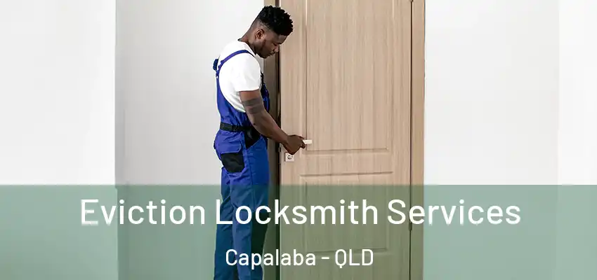 Eviction Locksmith Services Capalaba - QLD