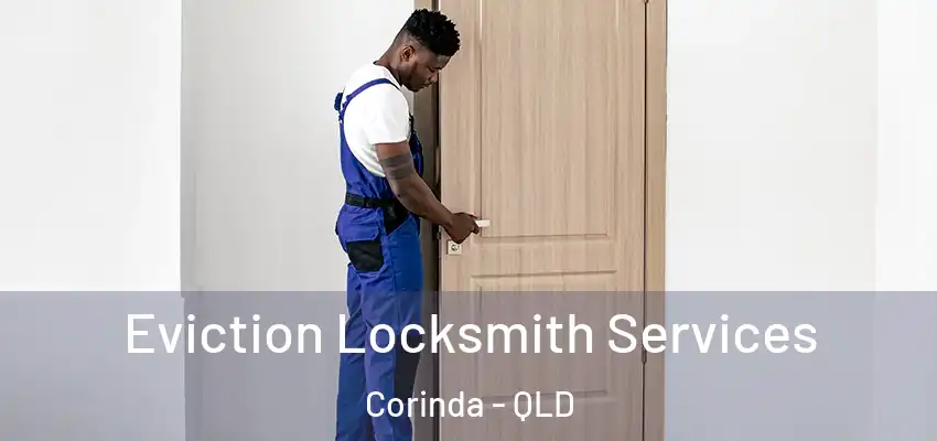  Eviction Locksmith Services Corinda - QLD