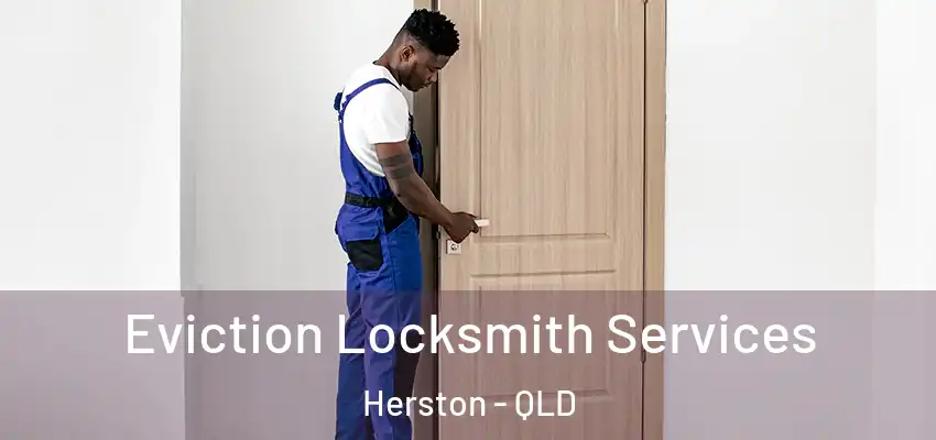  Eviction Locksmith Services Herston - QLD