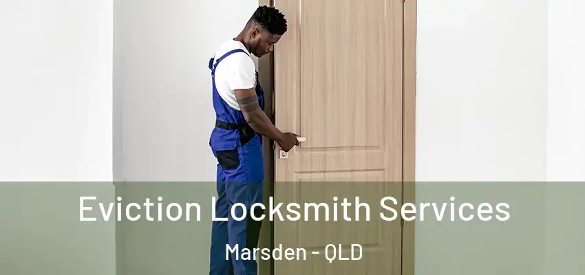  Eviction Locksmith Services Marsden - QLD