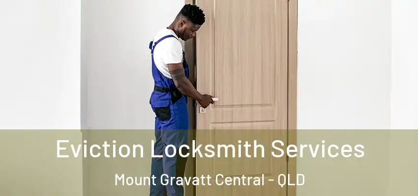  Eviction Locksmith Services Mount Gravatt Central - QLD