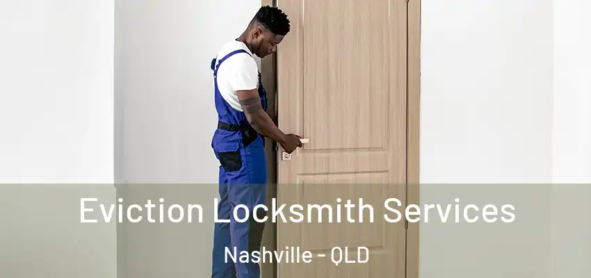  Eviction Locksmith Services Nashville - QLD
