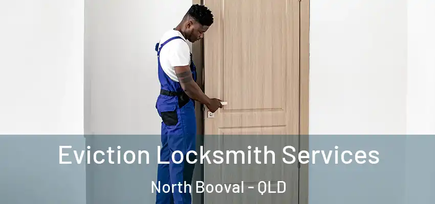  Eviction Locksmith Services North Booval - QLD