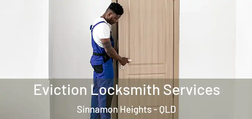  Eviction Locksmith Services Sinnamon Heights - QLD
