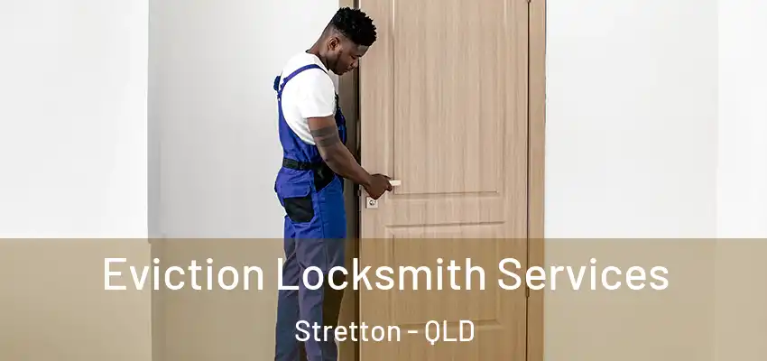  Eviction Locksmith Services Stretton - QLD