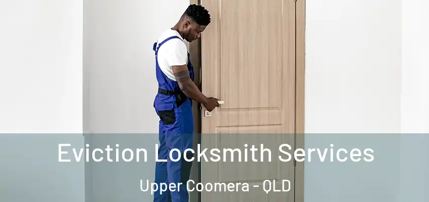  Eviction Locksmith Services Upper Coomera - QLD
