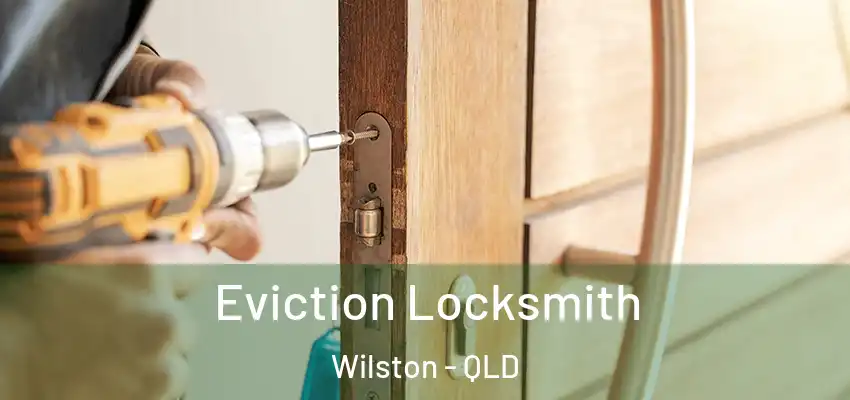  Eviction Locksmith Wilston - QLD