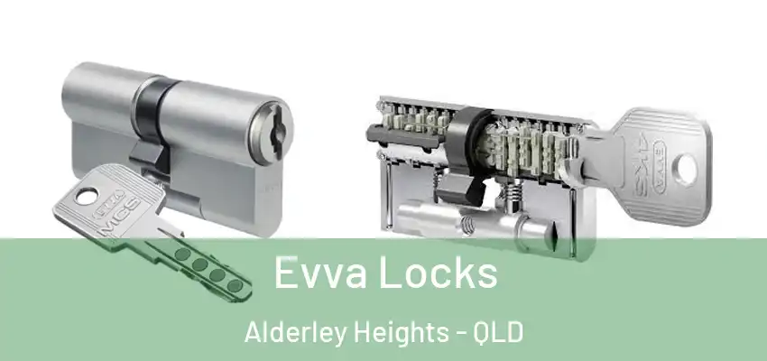  Evva Locks Alderley Heights - QLD